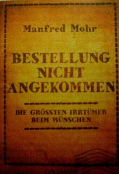 Bestellung nicht angekommen, die grössten Irrtümer beim Wünschen von M. Mohr